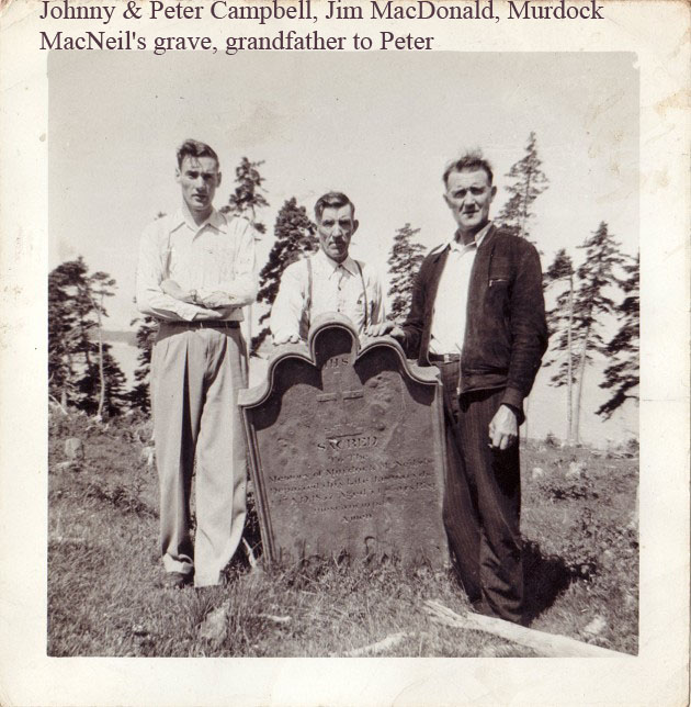 Johnny and Peter Campbell, Jim MacDonald Murdock MacNeils grave, grandfather to Peter