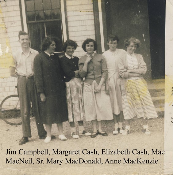 Jim Campbell, Margaret Cash, Elizabeth Cash, Mae MacNeil, Sr. Mary MacDonald, Anne MacKenzie
