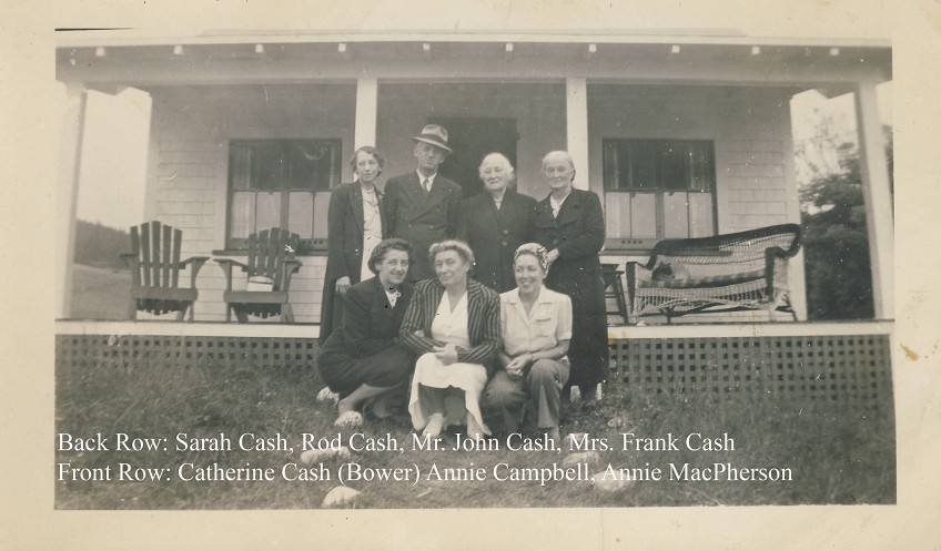 Sarah Cash, Rod Cash, Mr. John Cash, Mrs Frank Cash, Catherine Cash, Annie Campbell, Annie MacPherson